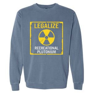 Legalize Recreational Plutonium Garment-Dyed Sweatshirt