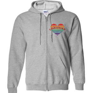 Librarian Retro Rainbow Heart 80s Whimsy LGBTQ Pride G Full Zip Hoodie