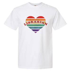 Librarian Retro Rainbow Heart 80s Whimsy LGBTQ Pride G Garment-Dyed Heavyweight T-Shirt