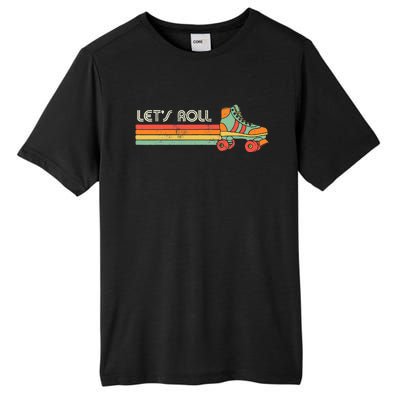 LetS Roll Roller Skating Skater Skate Retro Vintage 70s 80s Tall Fusion ChromaSoft Performance T-Shirt