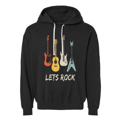 Lets Rock Rock N Roll Guitar Retro Gift Men Women Garment-Dyed Fleece Hoodie