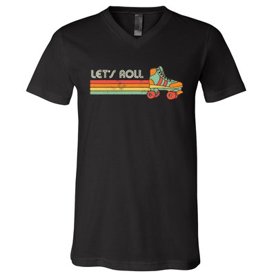 LetS Roll Roller Skating Skater Skate Retro V-Neck T-Shirt