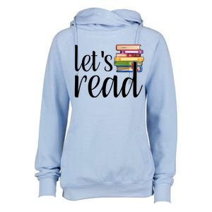 Lets Read Reading Teacher Reading Interventionist Cool Gift Womens Funnel Neck Pullover Hood