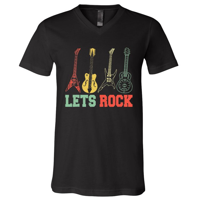 Lets Rock Rock n Roll Guitar Retro lovers V-Neck T-Shirt