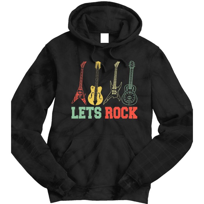 Lets Rock Rock n Roll Guitar Retro lovers Tie Dye Hoodie