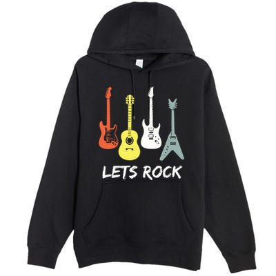 Lets Rock Rock N Roll Guitar Retro Gift Men Women Premium Pullover Hoodie