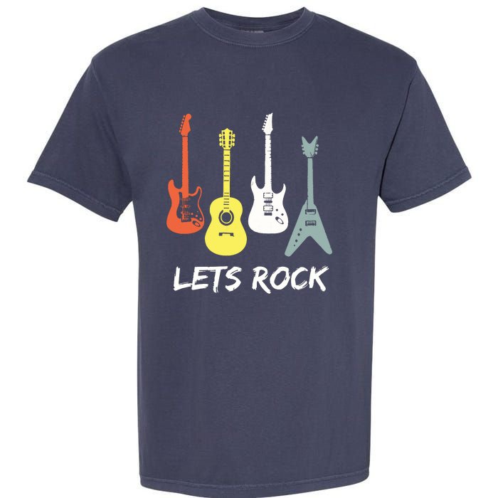 Lets Rock Rock N Roll Guitar Retro Gift Men Women Garment-Dyed Heavyweight T-Shirt