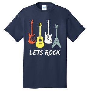 Lets Rock Rock N Roll Guitar Retro Gift Men Women Tall T-Shirt