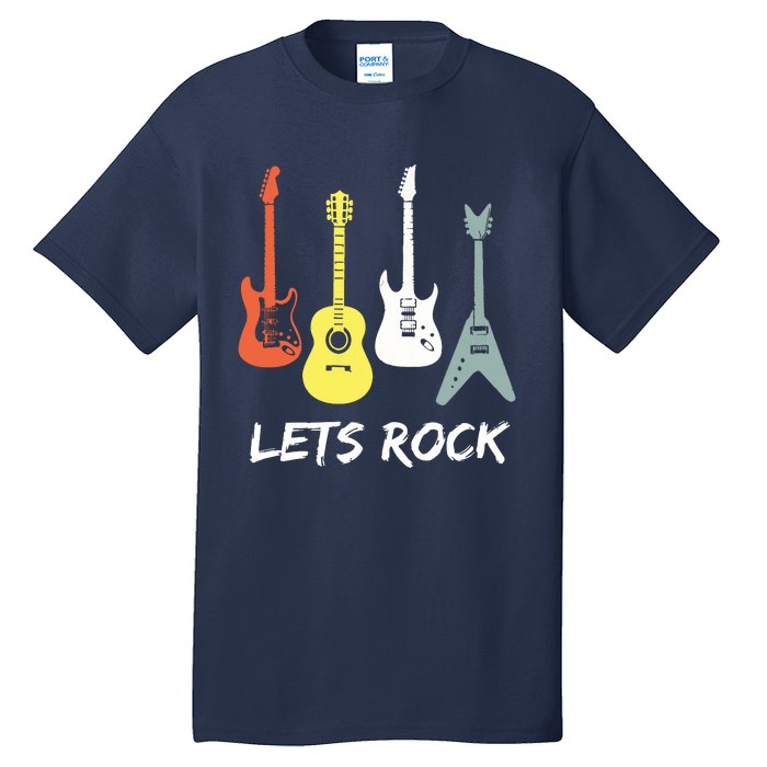 Lets Rock Rock N Roll Guitar Retro Gift Men Women Tall T-Shirt