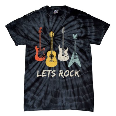 Lets Rock Rock N Roll Guitar Retro Gift Tie-Dye T-Shirt