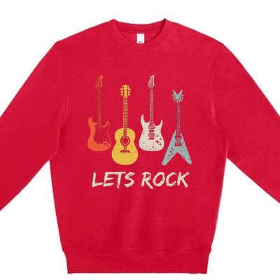 Lets Rock Rock N Roll Guitar Retro Gift Premium Crewneck Sweatshirt