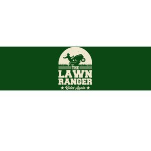 Lawn Ranger Rides Again Bumper Sticker