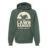 Lawn Ranger Rides Again Premium Hoodie