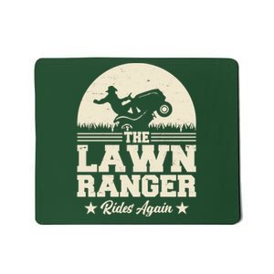 Lawn Ranger Rides Again Mousepad