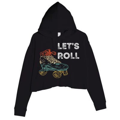 Let's Roll Roller Skating Roller Skater Skating Rink Crop Fleece Hoodie