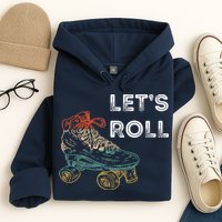 Let's Roll Roller Skating Roller Skater Skating Rink Hoodie