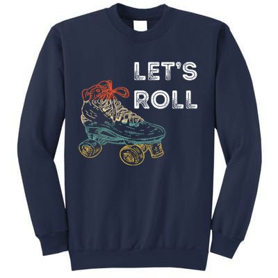 Let's Roll Roller Skating Roller Skater Skating Rink Sweatshirt
