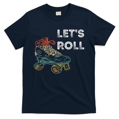 Let's Roll Roller Skating Roller Skater Skating Rink T-Shirt