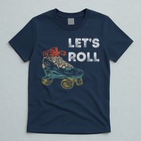 Let's Roll Roller Skating Roller Skater Skating Rink T-Shirt