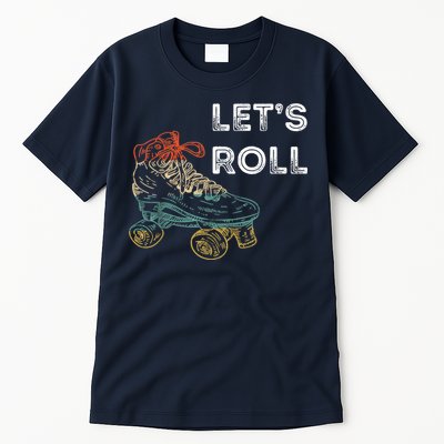 Let's Roll Roller Skating Roller Skater Skating Rink Tall T-Shirt