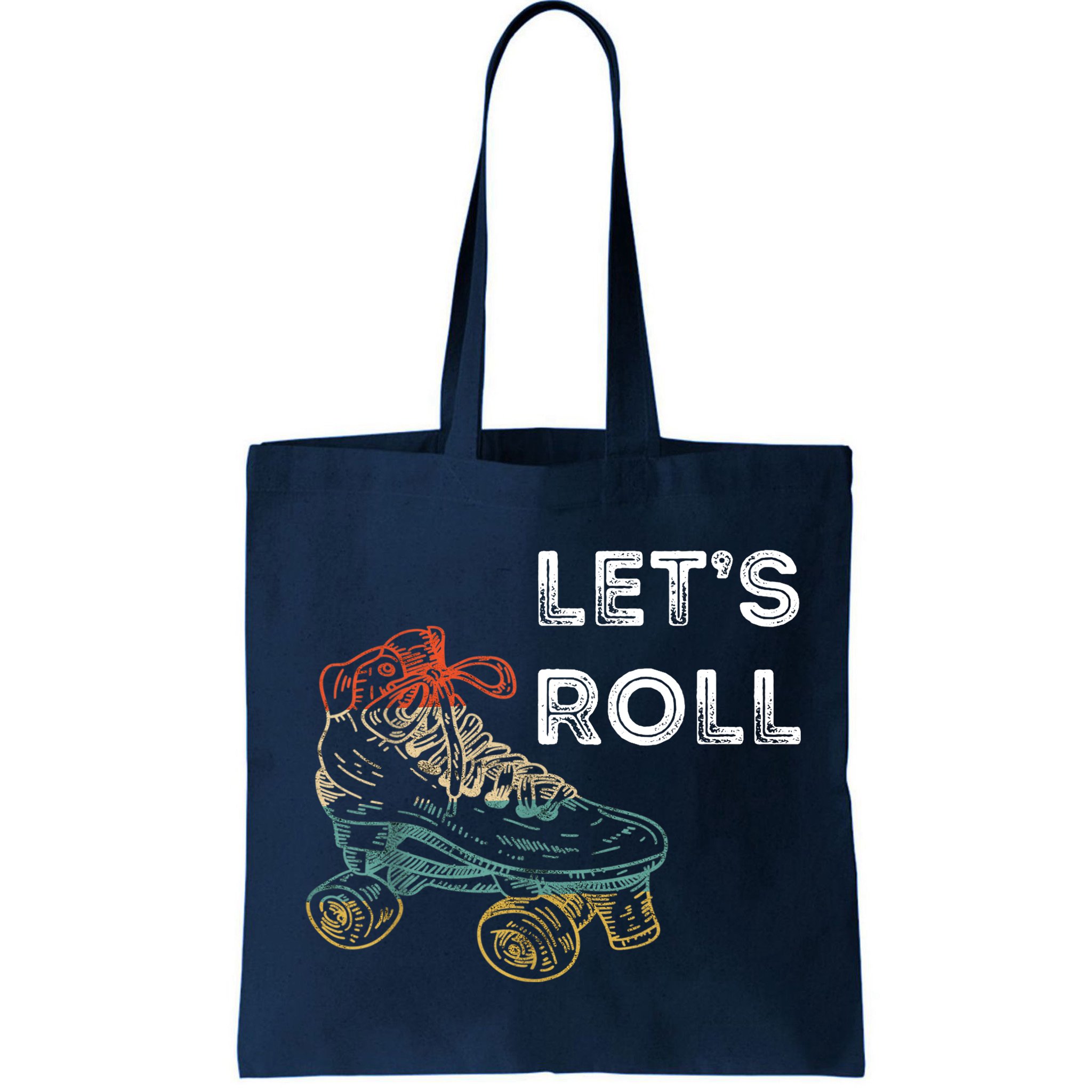 Let's Roll Roller Skating Roller Skater Skating Rink Bag
