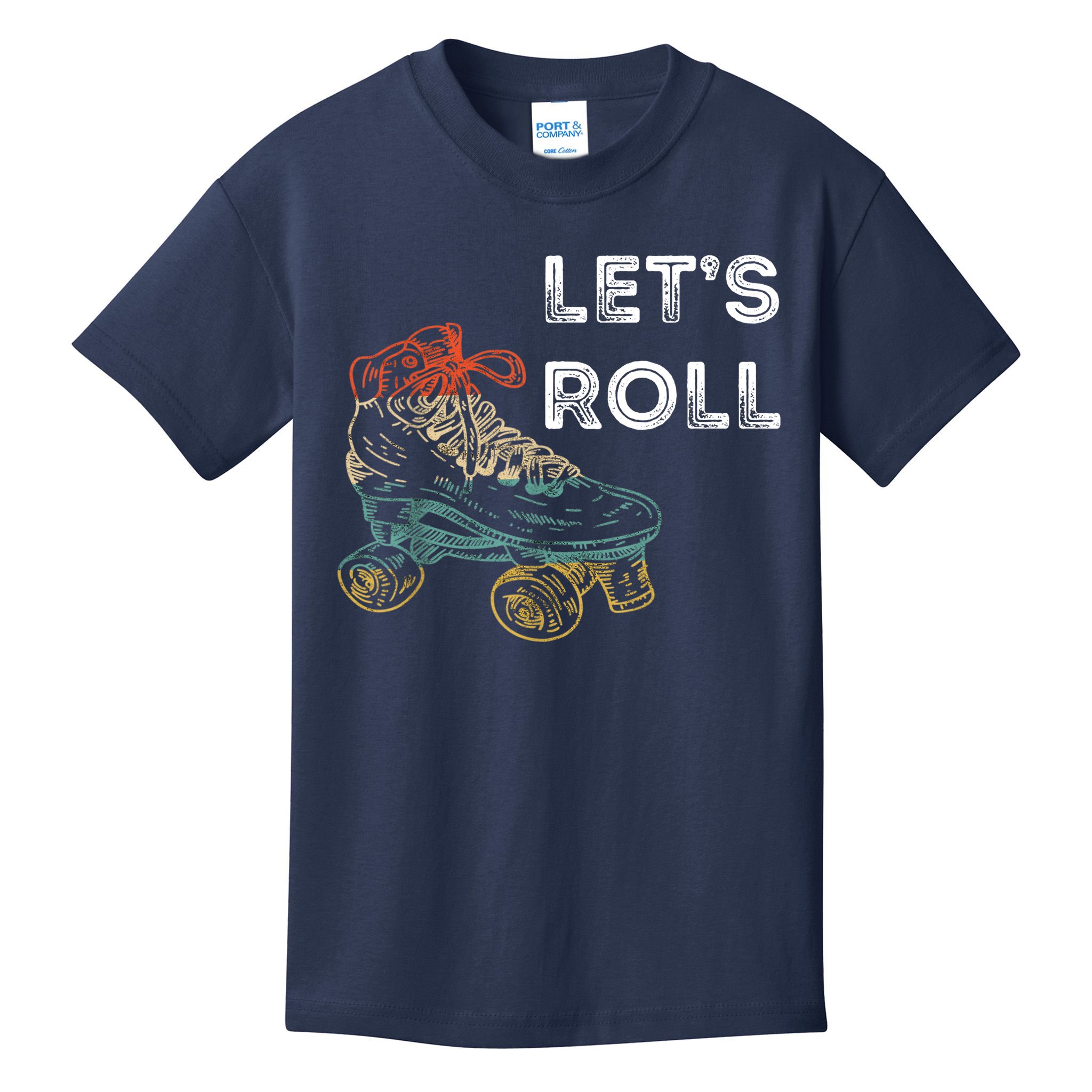 Let's Roll Roller Skating Roller Skater Skating Rink Kids T-Shirt