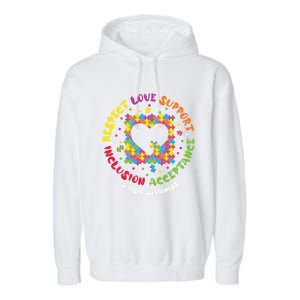 Love Respect Support Inclusion Acceptance Autism Awareness Gift Garment-Dyed Fleece Hoodie