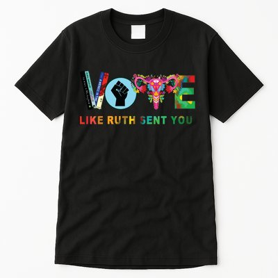 Like Ruth Sent You I Dissent Vote Tall T-Shirt