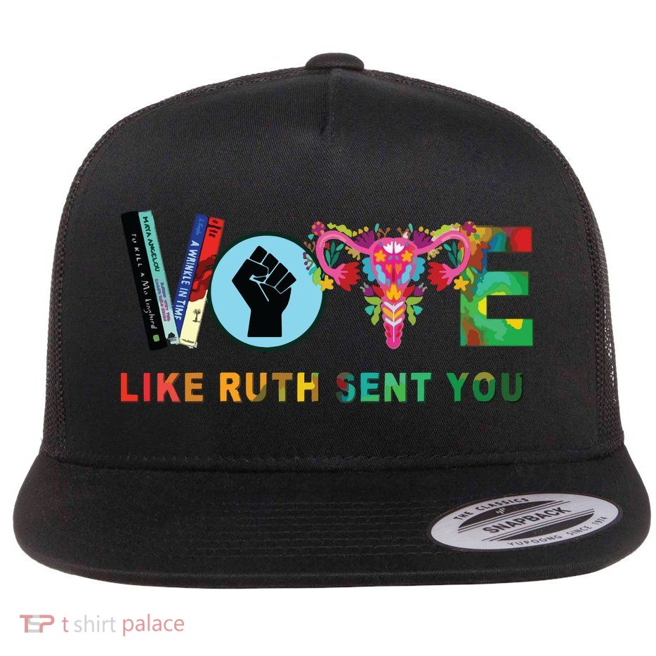 Like Ruth Sent You I Dissent Vote Flatbill Hat