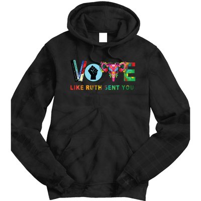 Like Ruth Sent You I Dissent Vote Tie Dye Hoodie