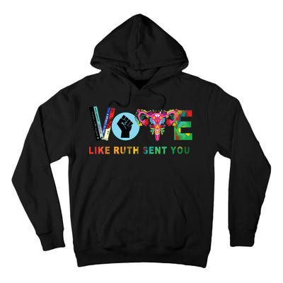 Like Ruth Sent You I Dissent Vote Tall Hoodie