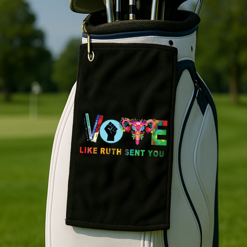 Like Ruth Sent You I Dissent Vote Golf Towel