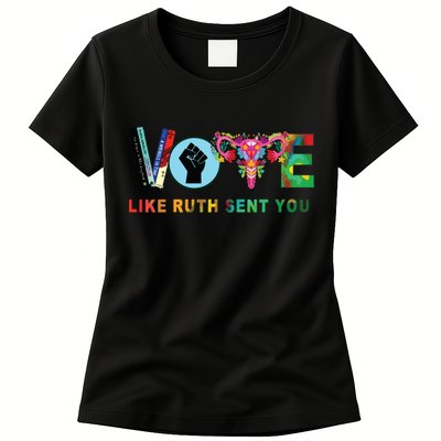 Like Ruth Sent You I Dissent Vote Womens T-Shirt