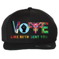Like Ruth Sent You I Dissent Vote Wool Snapback Cap