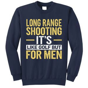 Long Range Shooting Its Like Golf But Sweatshirt