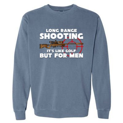 Long Range Shooting ItS Like Golf But Garment-Dyed Sweatshirt