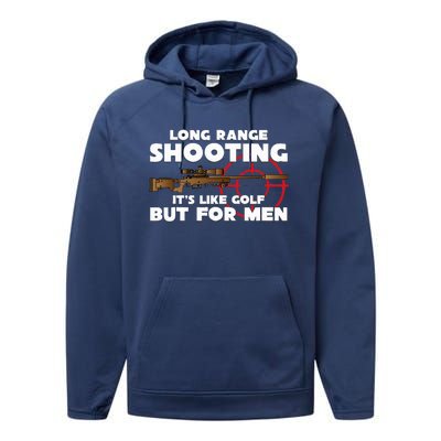 Long Range Shooting ItS Like Golf But Performance Fleece Hoodie