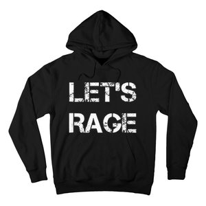 Lets Rage Smash Teraphy Rage Room Rave Party Hoodie