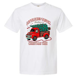 Little Red Truck Hauling A Christmas Tree Garment-Dyed Heavyweight T-Shirt