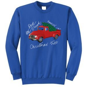 Little Red Truck Hauling A Christmas Tree Gift Sweatshirt