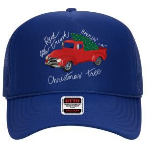 Little Red Truck Hauling A Christmas Tree Gift High Crown Mesh Back Trucker Hat