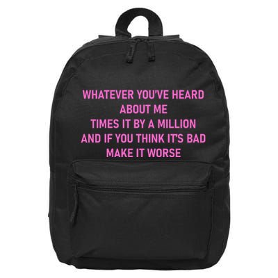 Leah Reality Tv Show Quote Whatever You Heard About Me 16 in Basic Backpack