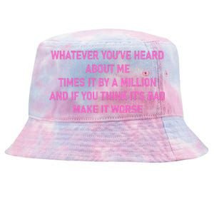 Leah Reality Tv Show Quote Whatever You Heard About Me Tie-Dyed Bucket Hat