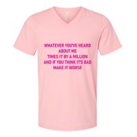 Leah Reality Tv Show Quote Whatever You Heard About Me V-Neck T-Shirt