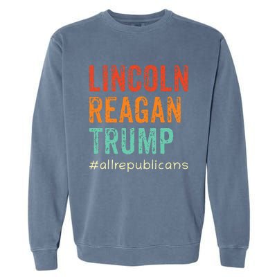 Lincoln Reagan Trump Favorite Presidents Garment-Dyed Sweatshirt