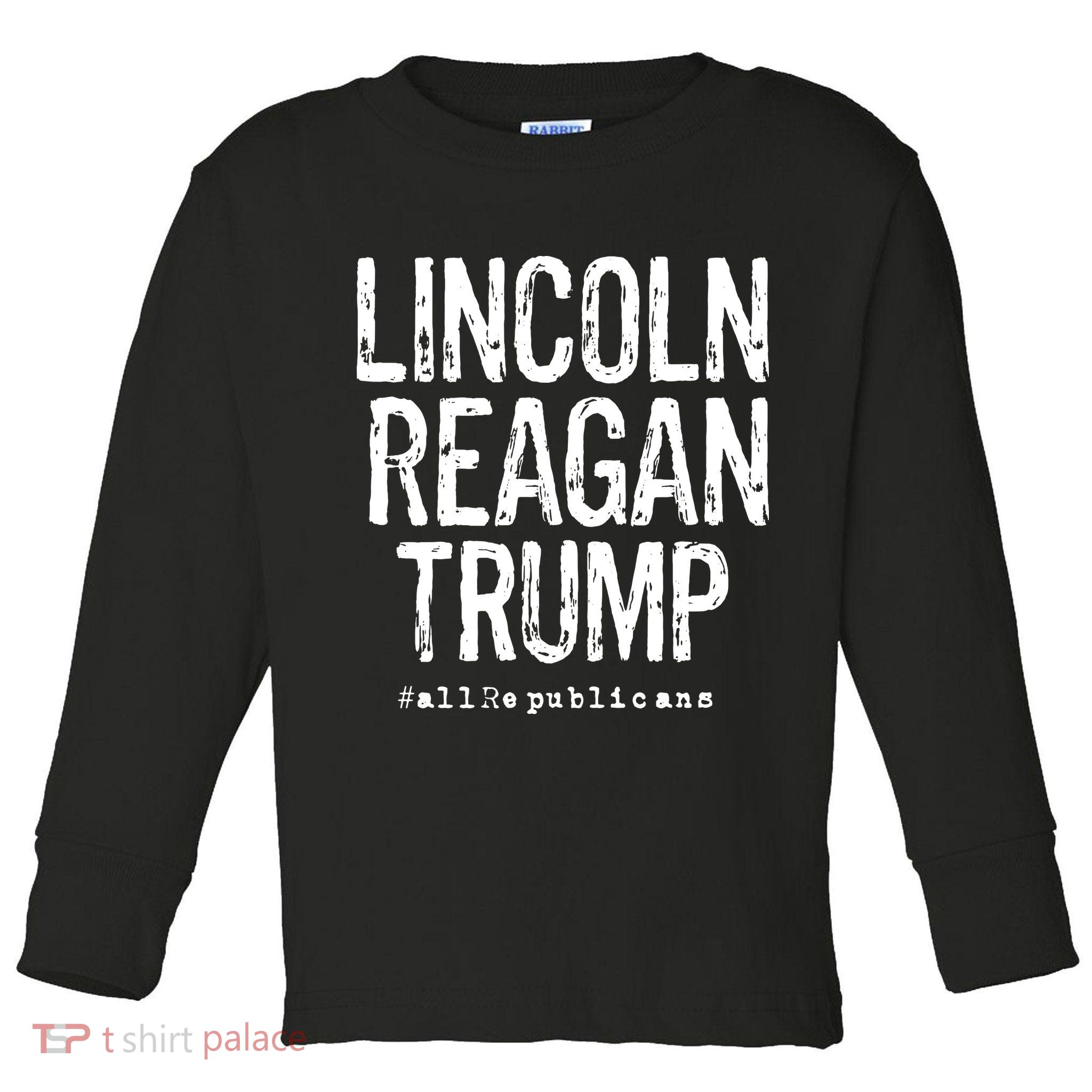 Lincoln Reagan Trump Favorite Presidents Toddler Long Sleeve Shirt