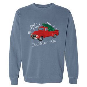 Little Red Truck Hauling A Christmas Tree Gift Garment-Dyed Sweatshirt