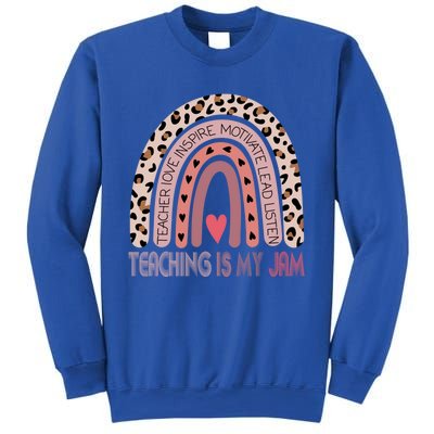 Leopard Rainbow Teacher Inspirational Teaching Is My Jam Funny Gift Sweatshirt