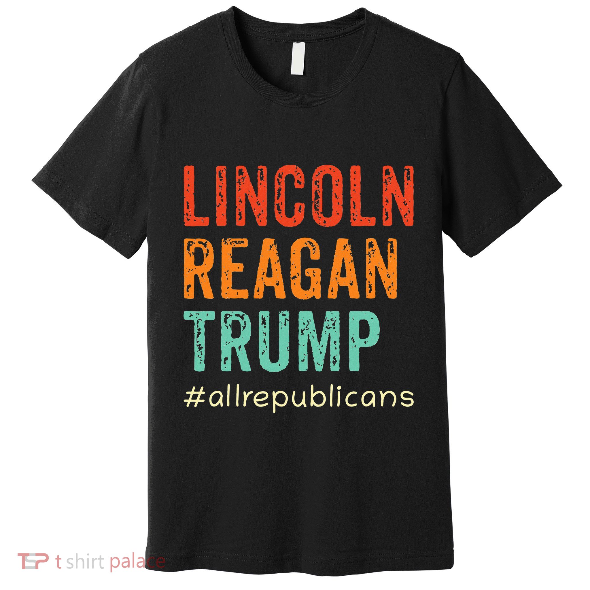 Lincoln Reagan Trump Favorite Presidents Premium T-Shirt
