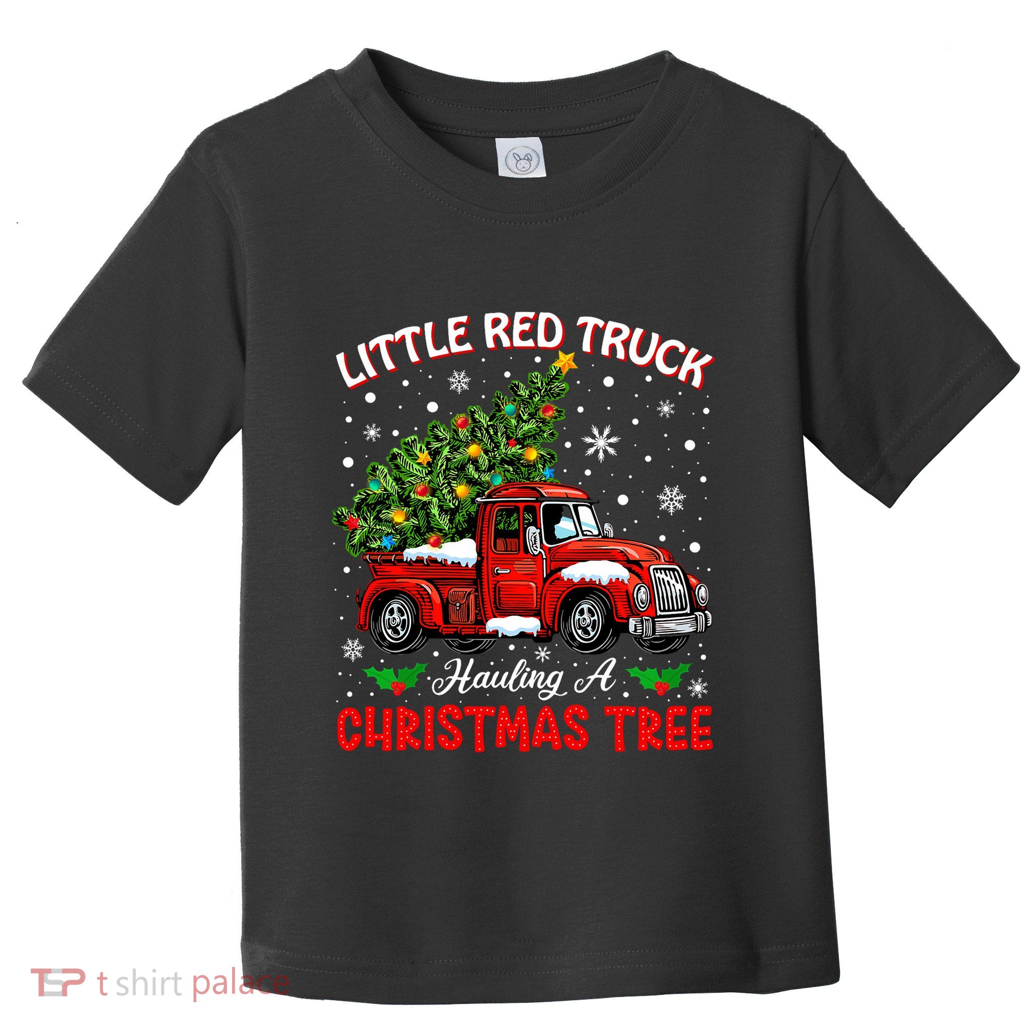 Little Red Truck Hauling A Christmas Tree Toddler T-Shirt
